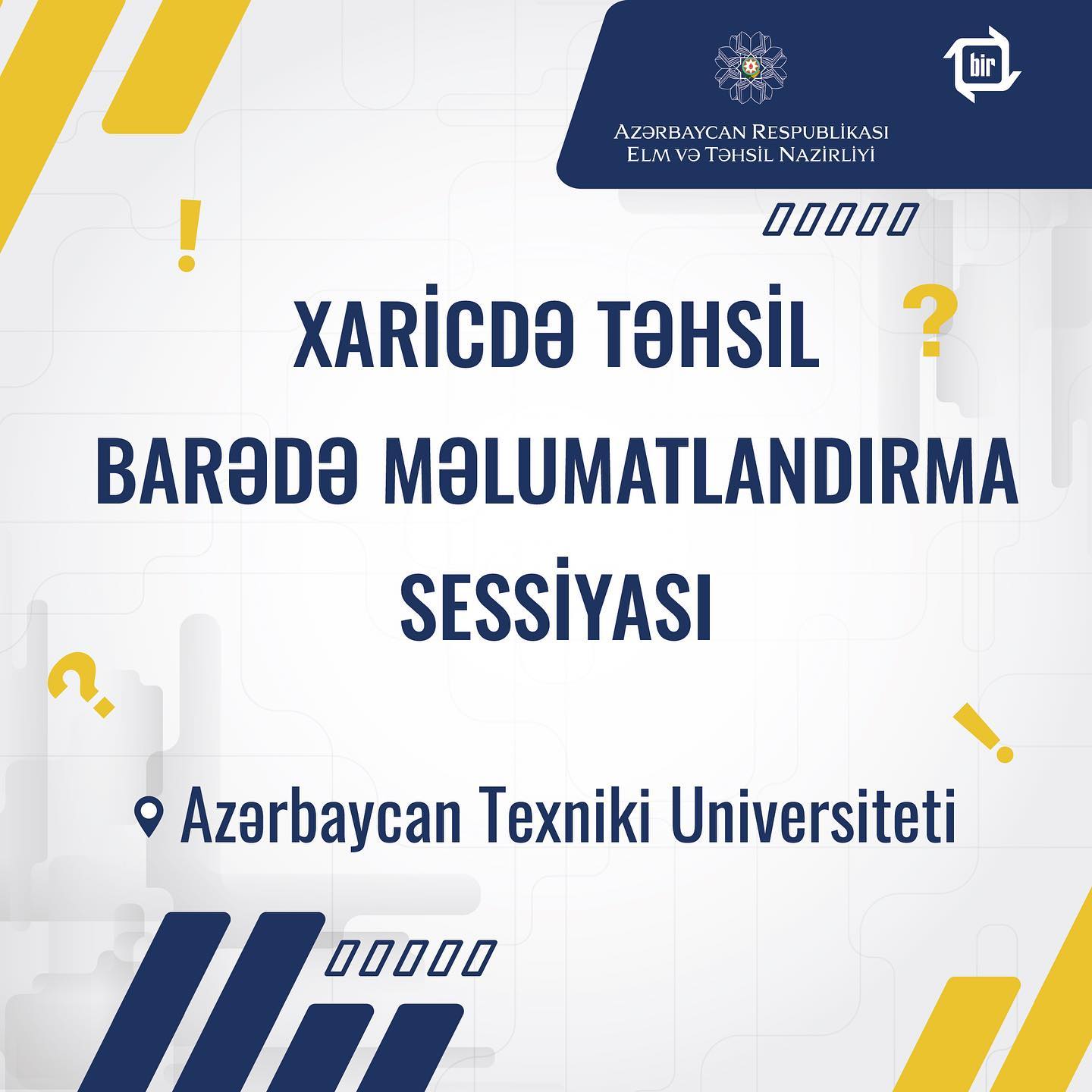 Xaricdə Təhsil barədə məlumatlandırma sessiyası!